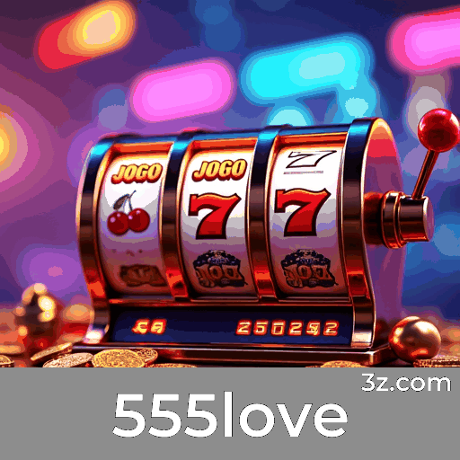 Descubra a Plataforma 555love: Apostas Seguras e Serviços Profissionais