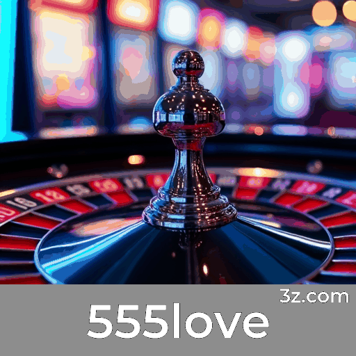 555love: A Plataforma de Apostas com Serviço Profissional e Experiência Superior